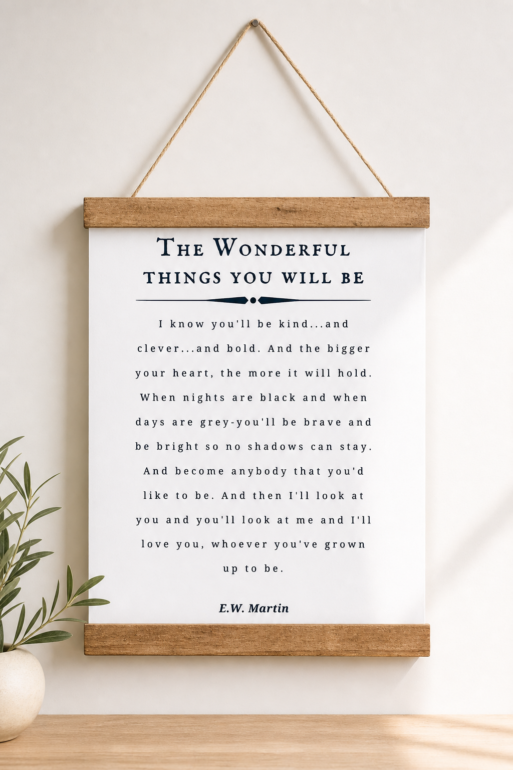 The Wonderful Things You Will Be — E.W. Martin Nursery Quote Canvas Scroll Sign