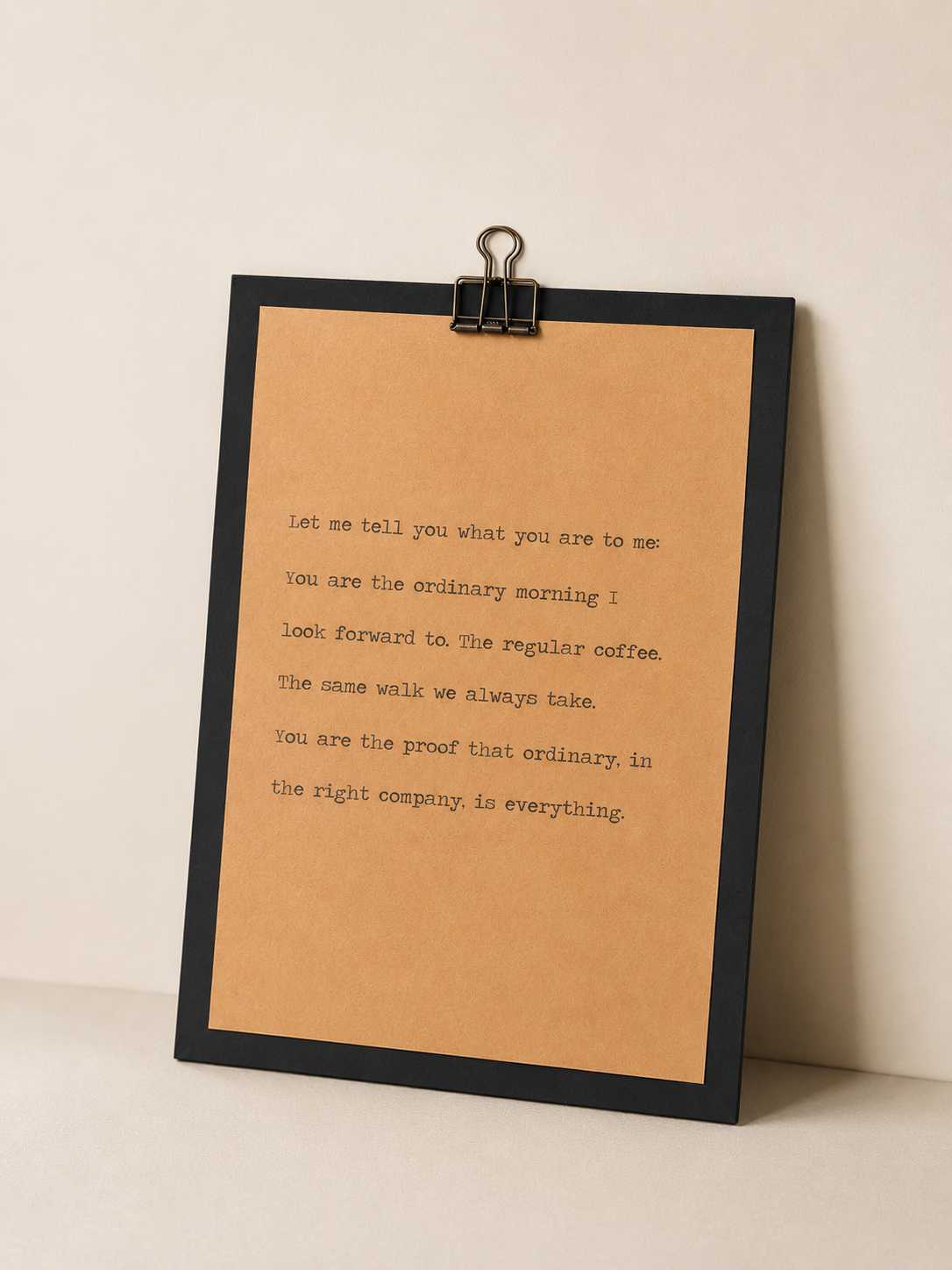 9x12 wood quote sign featuring the words “ordinary, in the right company, is everything.”